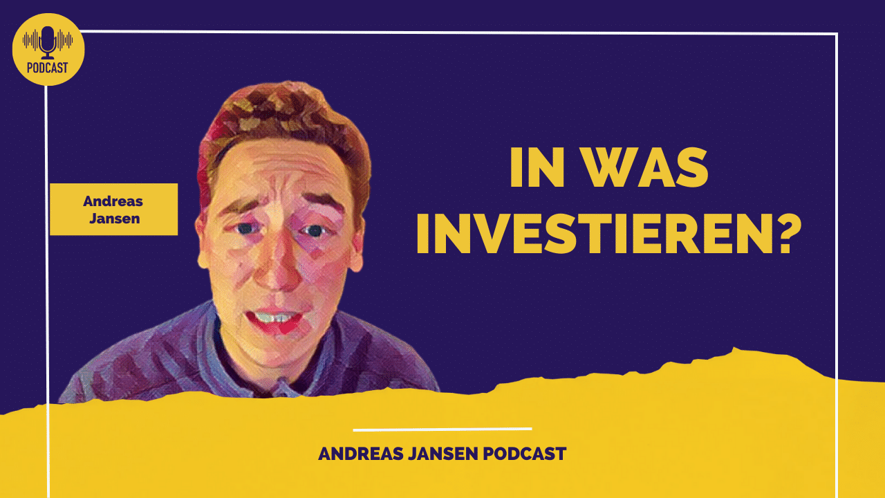 Podcastfolge In was investieren