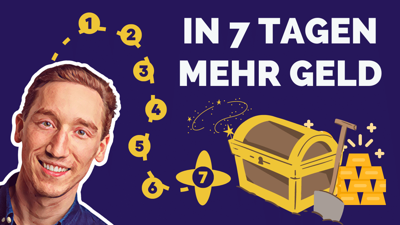 Mehr Geld in 7 Tagen verdienen 1