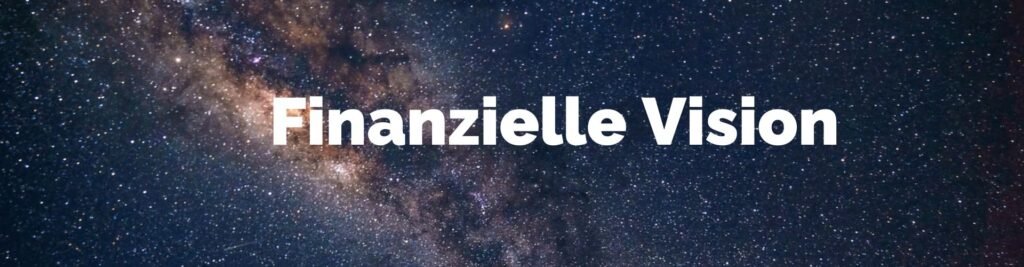 Finanzielle Vision